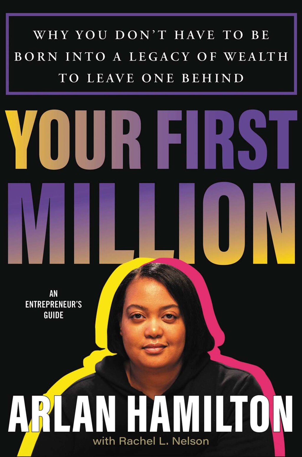 Your First Million Why You Don't Have to Be Born into a Legacy of Wealth to Leave One Behind - (PDF/EPUB Version)