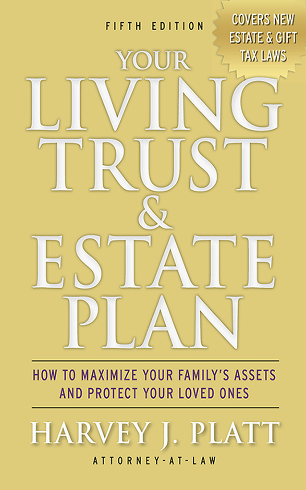 Your Living Trust and Estate Plan 2012-2013 How to Maximize Your Family's Assets and Protect Your Loved Ones - (PDF/EPUB Version)