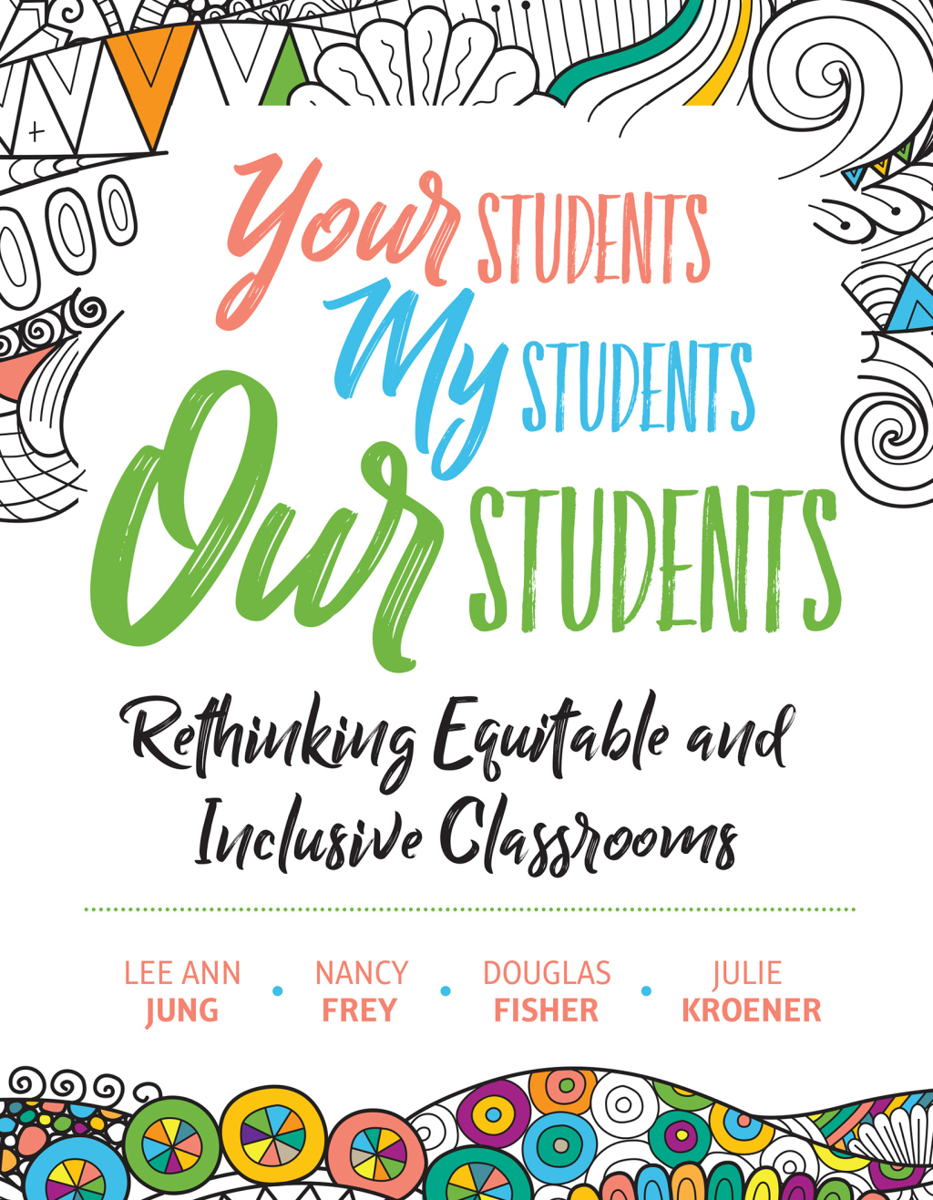 Your Students, My Students, Our Students Rethinking Equitable and Inclusive Classrooms - (PDF/EPUB Version)