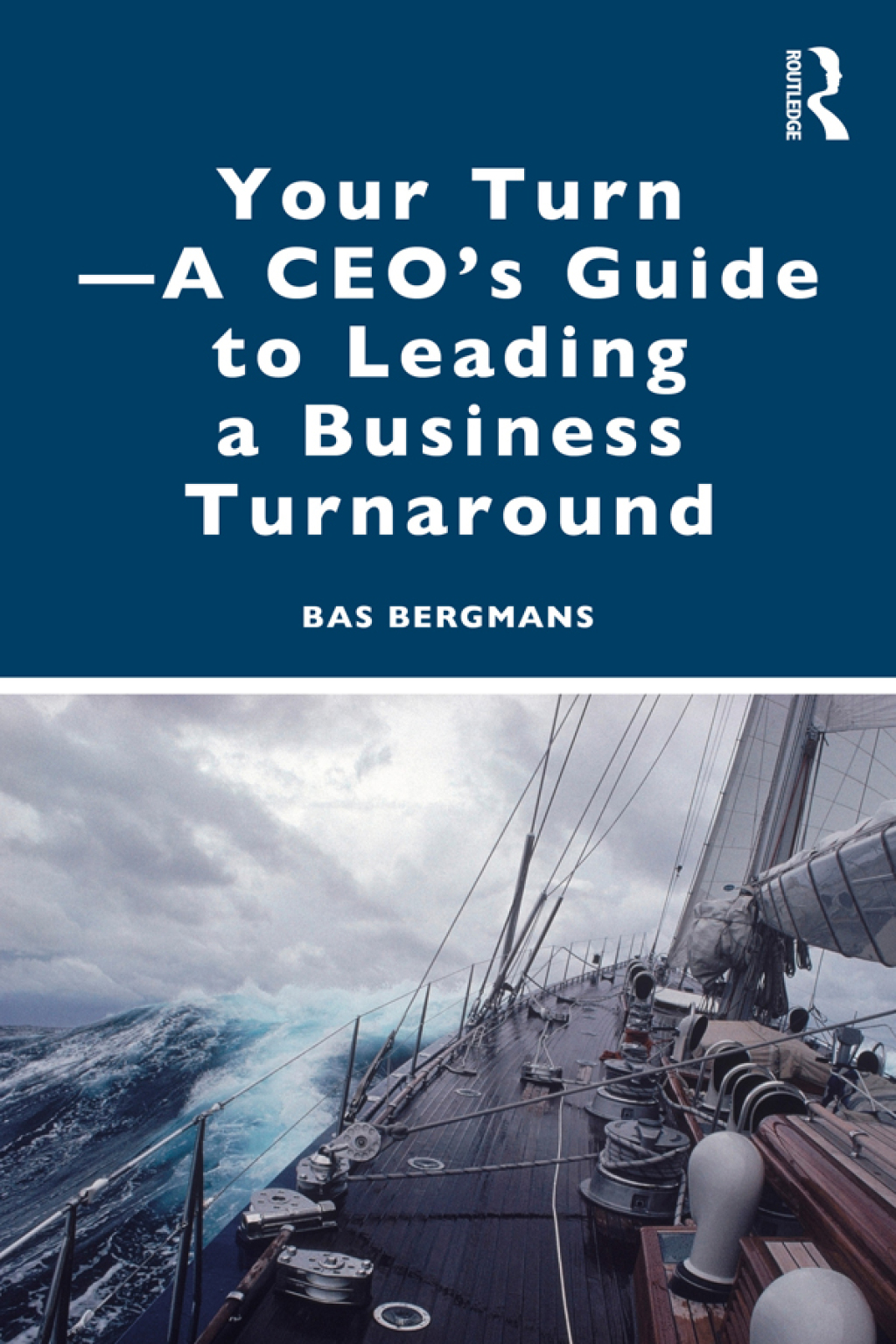Your Turn â€”A CEOâ€™s Guide to Leading a Business Turnaround 1st Edition â€“ PDF/EPUB Version Downloadable
