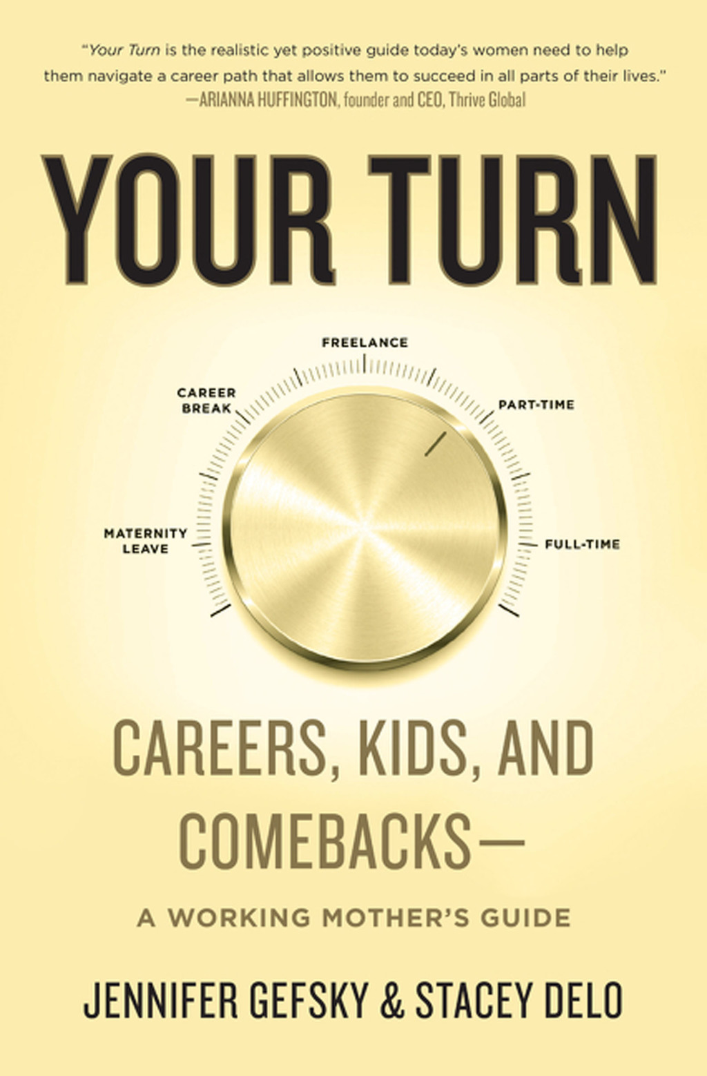 Your Turn Careers, Kids, and Comebacks--A Working Mother's Guide - (PDF/EPUB Version)