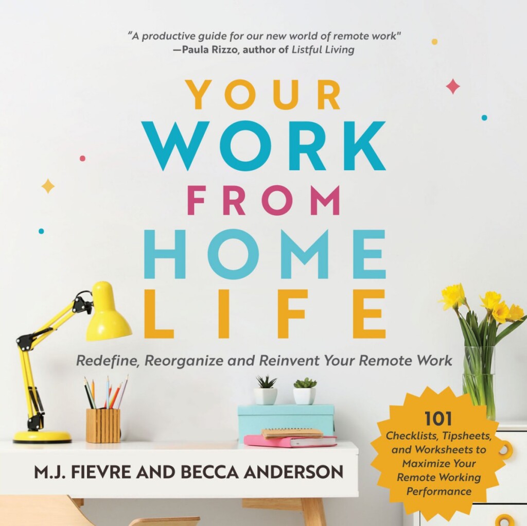Your Work from Home Life Redefine, Reorganize and Reinvent Your Remote Work - (PDF/EPUB Version)