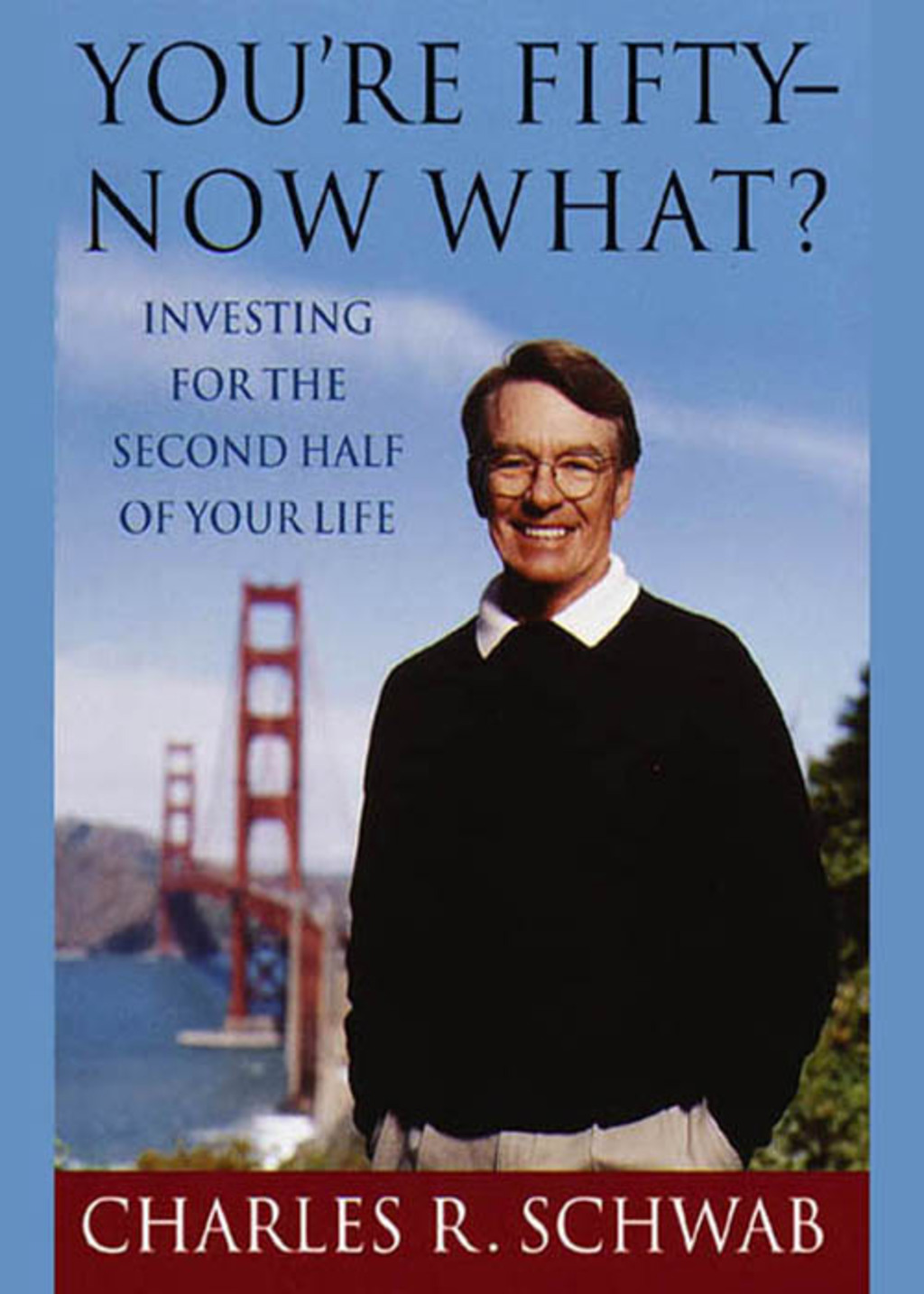 You're Fifty-Now What? Investing for the Second Half of Your Life - (PDF/EPUB Version)