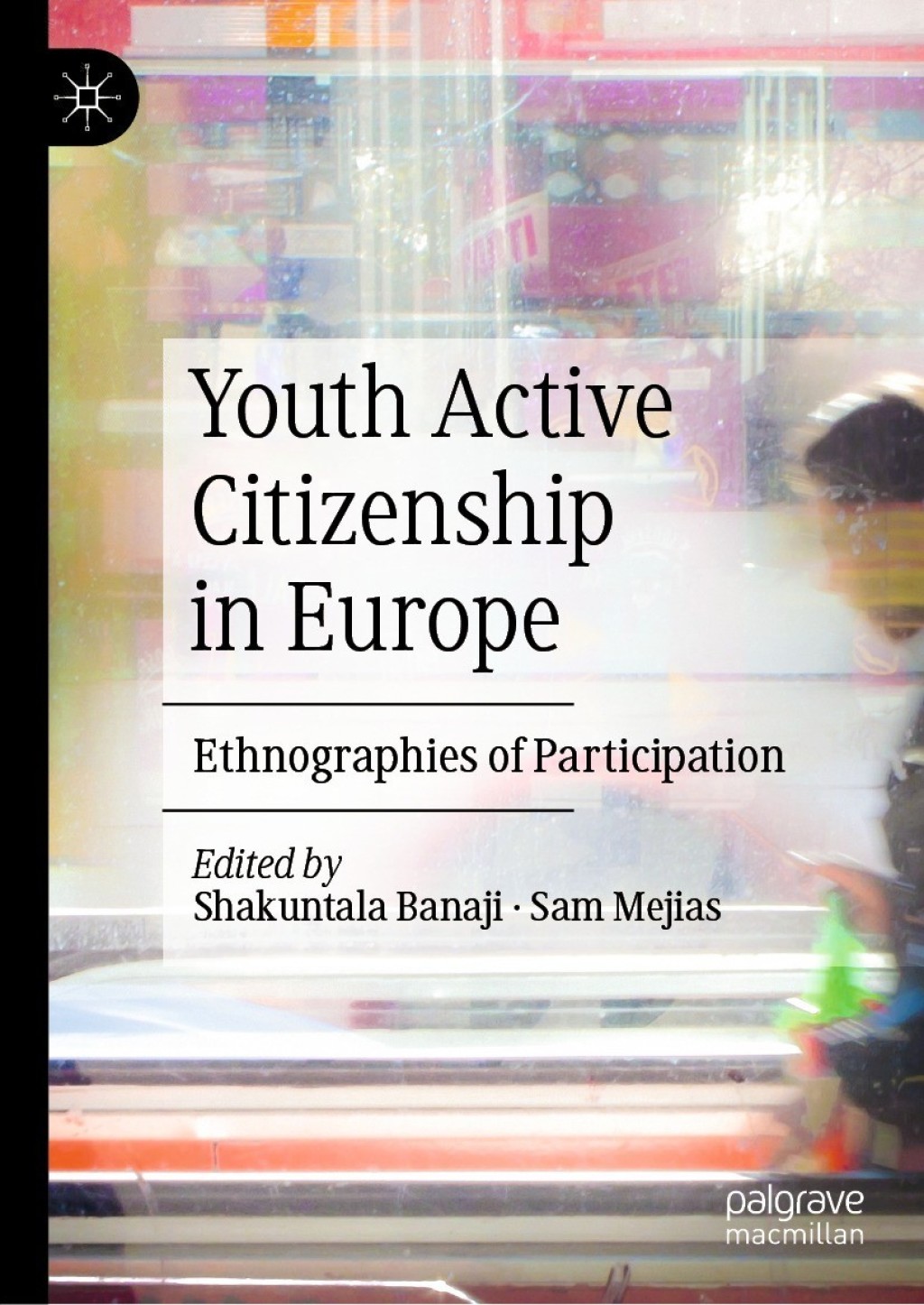 Youth Active Citizenship in Europe Ethnographies of Participation 1st Edition â€“ PDF/EPUB Version Downloadable