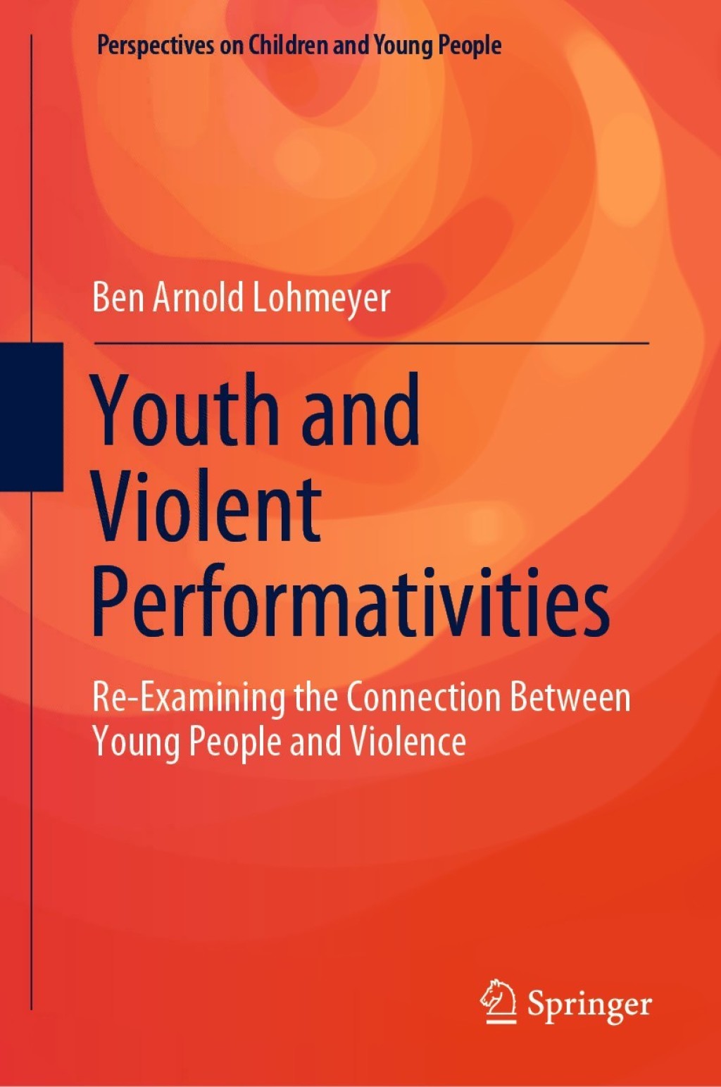 Youth and Violent Performativities Re-Examining the Connection Between Young People and Violence  â€“ PDF/EPUB Version Downloadable