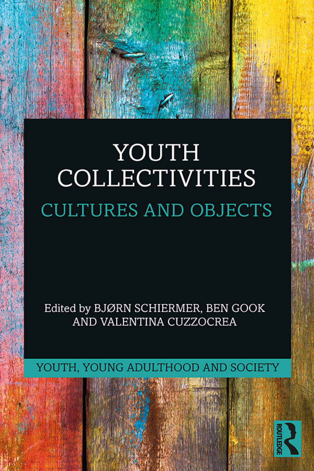 Youth Collectivities Cultures and Objects 1st Edition â€“ PDF/EPUB Version Downloadable