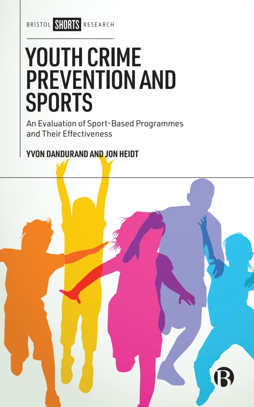 Youth Crime Prevention and Sports An Evaluation of Sport-Based Programmes and Their Effectiveness 1st Edition â€“ PDF/EPUB Version Downloadable