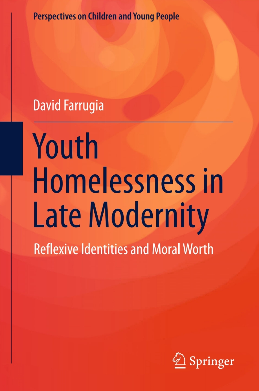 Youth Homelessness in Late Modernity Reflexive Identities and Moral Worth  â€“ PDF/EPUB Version Downloadable