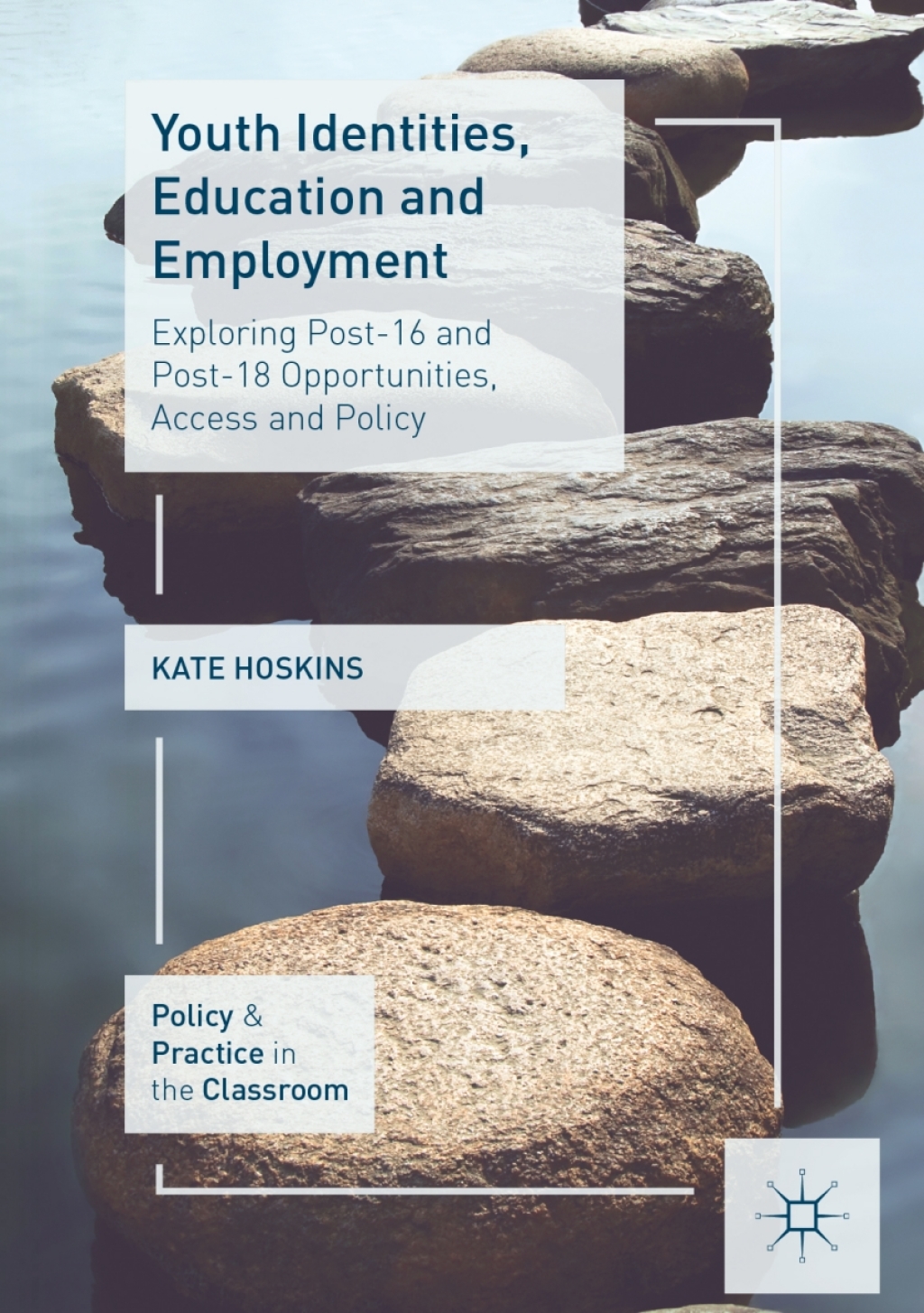 Youth Identities, Education and Employment Exploring Post-16 and Post-18 Opportunities, Access and Policy  â€“ PDF/EPUB Version Downloadable