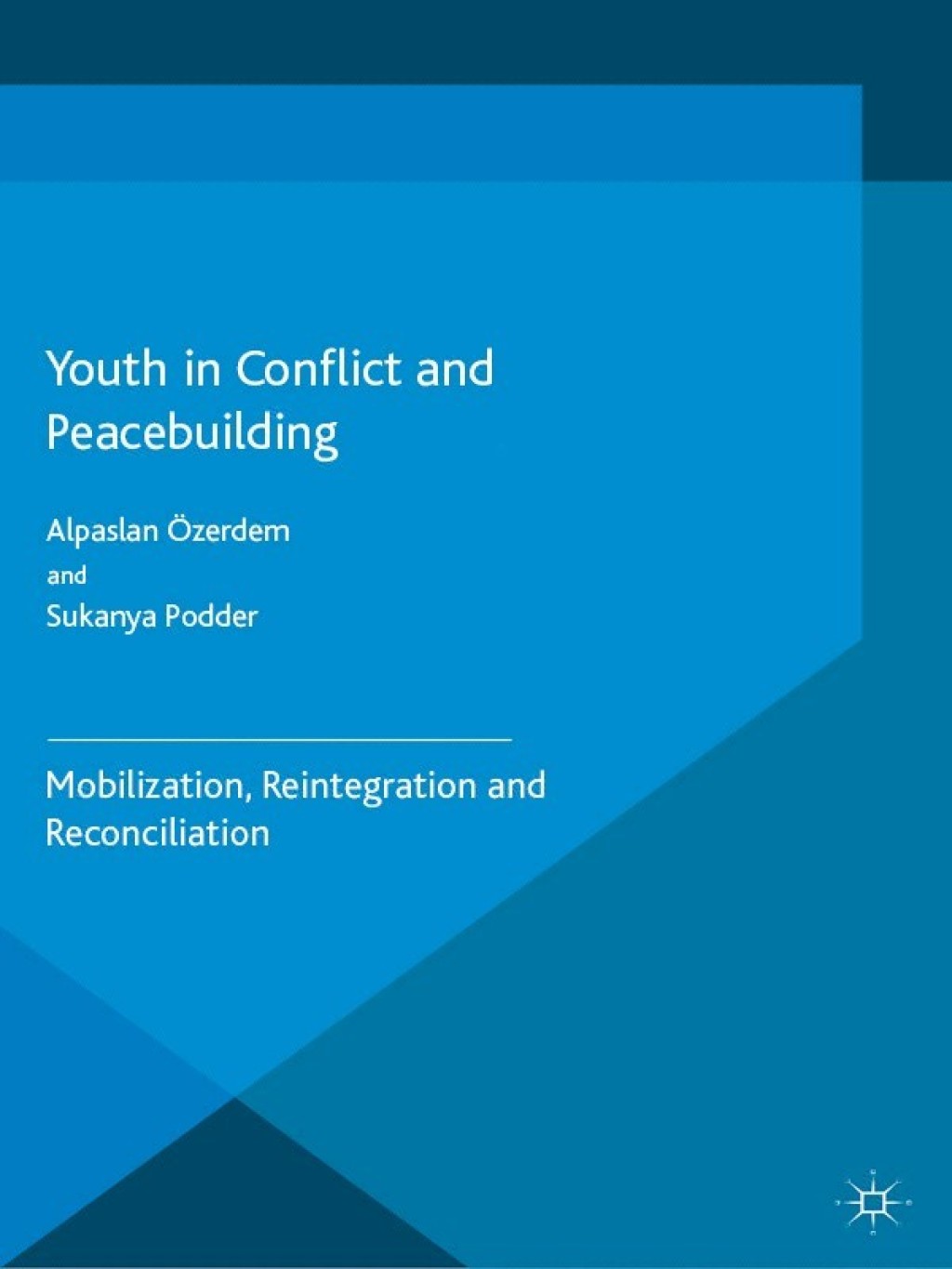 Youth in Conflict and Peacebuilding Mobilization, Reintegration and ...
