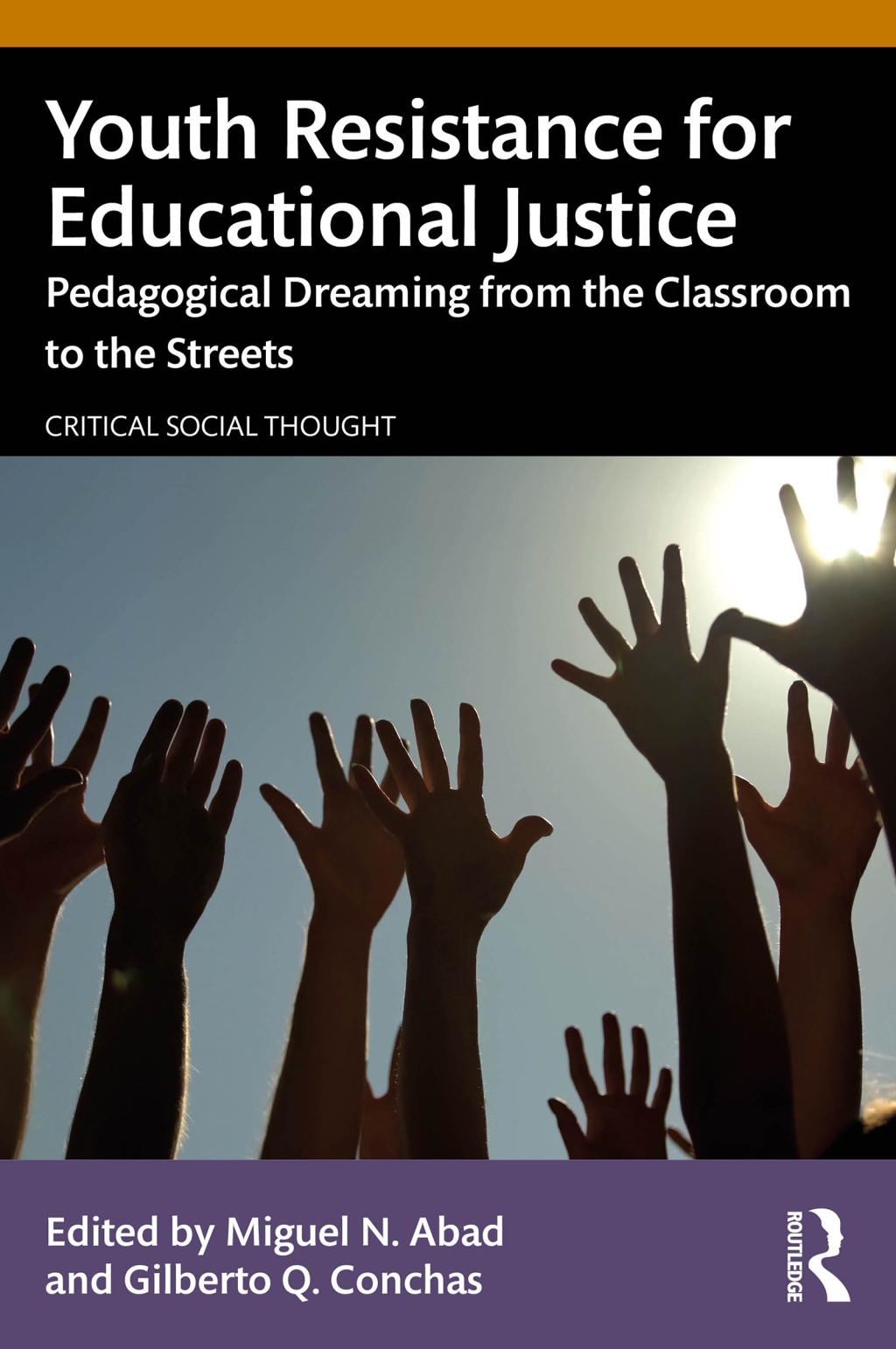 Youth Resistance for Educational Justice Pedagogical Dreaming from the Classroom to the Streets 1st Edition â€“ PDF/EPUB Version Downloadable