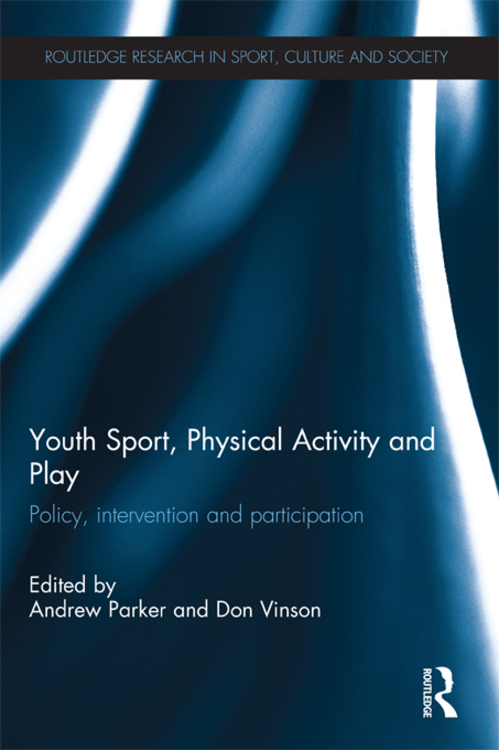 Youth Sport, Physical Activity and Play Policy, Interventions and Participation 1st Edition â€“ PDF/EPUB Version Downloadable