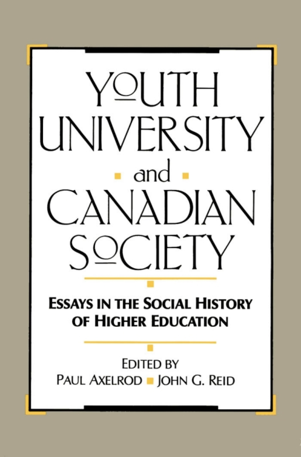 Youth, University, and Canadian Society Essays in the Social History of Higher Education  â€“ PDF/EPUB Version Downloadable