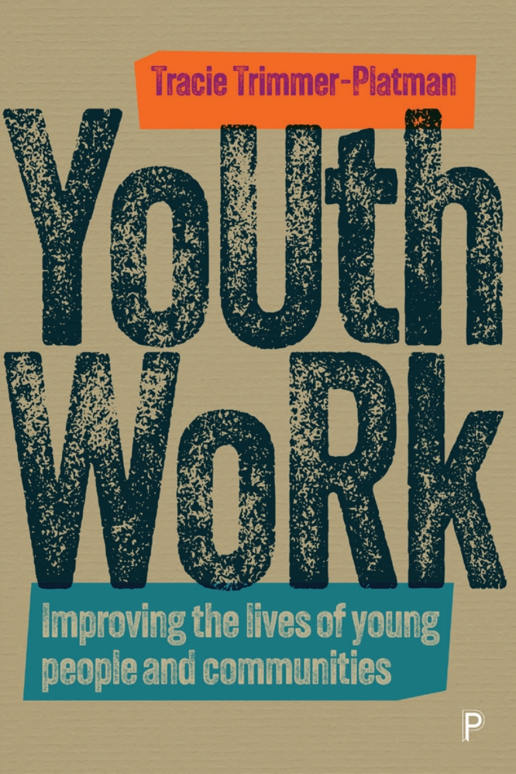 Youth Work Improving the Lives of Young People and Communities 1st Edition â€“ PDF/EPUB Version Downloadable