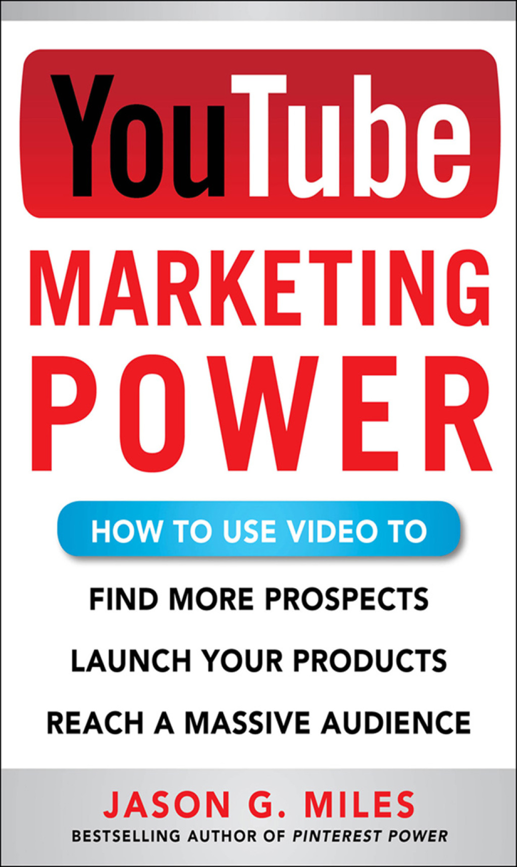 YouTube Marketing Power: How to Use Video to Find More Prospects, Launch Your Products, and Reach a Massive Audience 1st Edition - (PDF/EPUB Version)