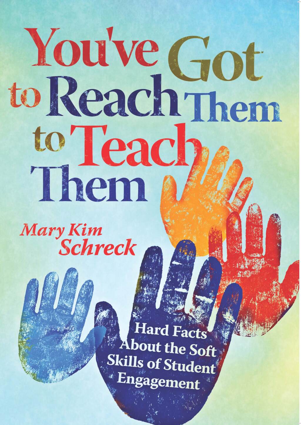 You've Got to Reach Them to Teach Them Hard Facts About the Soft Skills of Student Engagement 1st Edition â€“ PDF/EPUB Version Downloadable