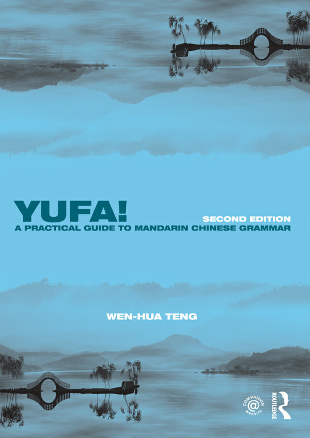 Yufa! A Practical Guide to Mandarin Chinese Grammar 2nd Edition â€“ PDF/EPUB Version Downloadable