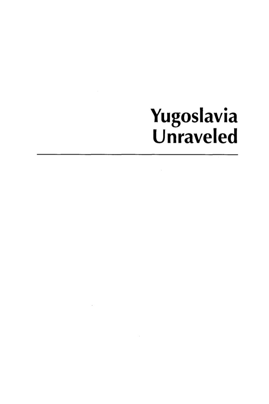 Yugoslavia Unraveled Sovereignty, Self-Determination, Intervention 1st Edition â€“ PDF/EPUB Version Downloadable