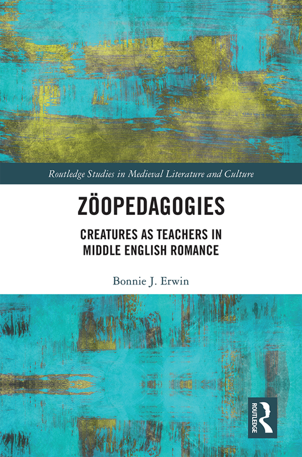 ZÃ¶opedagogies Creatures as Teachers in Middle English Romance 1st Edition â€“ PDF/EPUB Version Downloadable