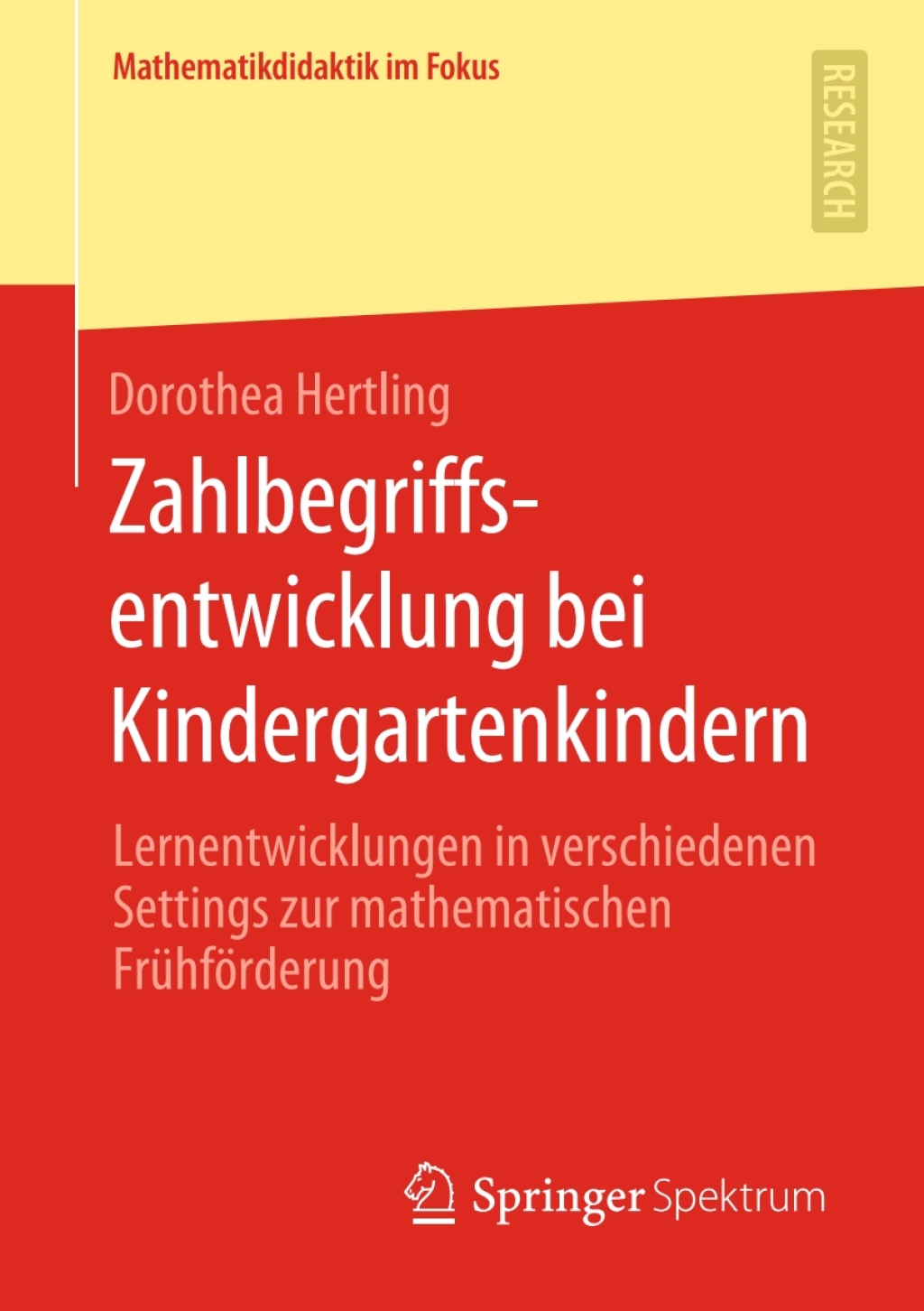 Zahlbegriffsentwicklung bei Kindergartenkindern Lernentwicklungen in verschiedenen Settings zur mathematischen FrÃ¼hfÃ¶rderung  â€“ PDF/EPUB Version Downloadable