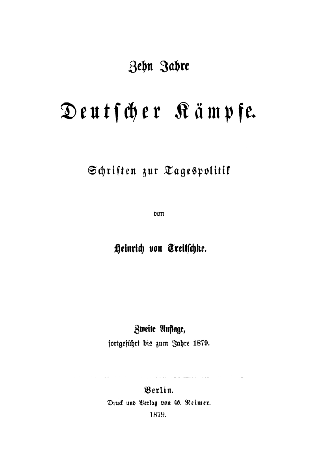 Zehn Jahre deutscher KÃ¤mpfe Schriften zur Tagespolitik 2nd Edition â€“ PDF/EPUB Version Downloadable