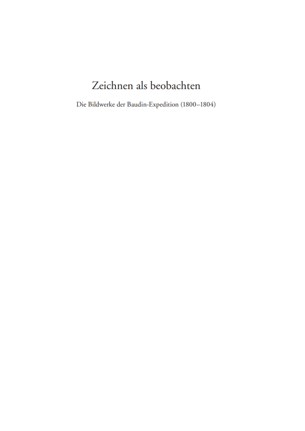 Zeichnen als beobachten Die Bildwerke der Baudin-Expedition (1800-1804) 1st Edition â€“ PDF/EPUB Version Downloadable