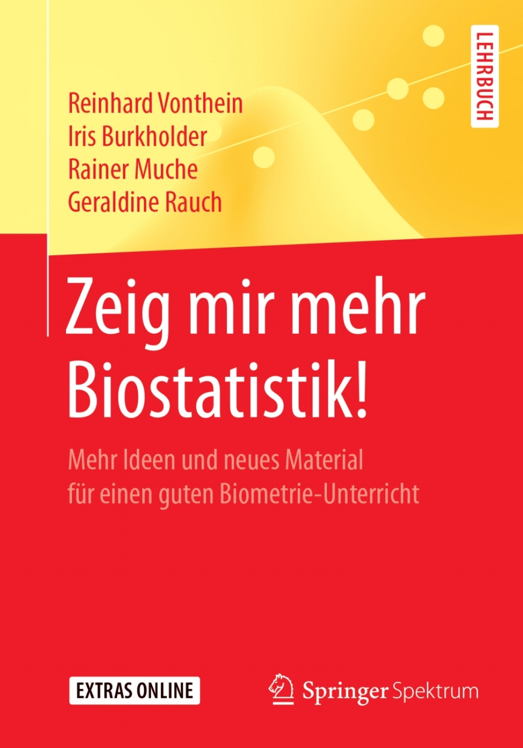 Zeig mir mehr Biostatistik! Mehr Ideen und neues Material fÃ¼r einen guten Biometrie-Unterricht - (PDF/EPUB Version)