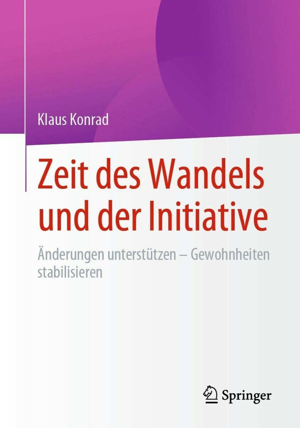 Zeit des Wandels und der Initiative Ã„nderungen unterstÃ¼tzen - Gewohnheiten stabilisieren  â€“ PDF/EPUB Version Downloadable