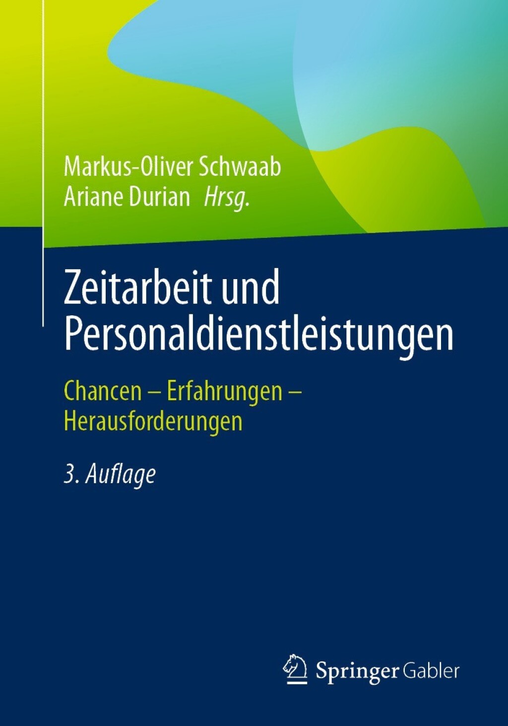 Zeitarbeit und Personaldienstleistungen Chancen - Erfahrungen - Herausforderungen 3rd Edition â€“ PDF/EPUB Version Downloadable