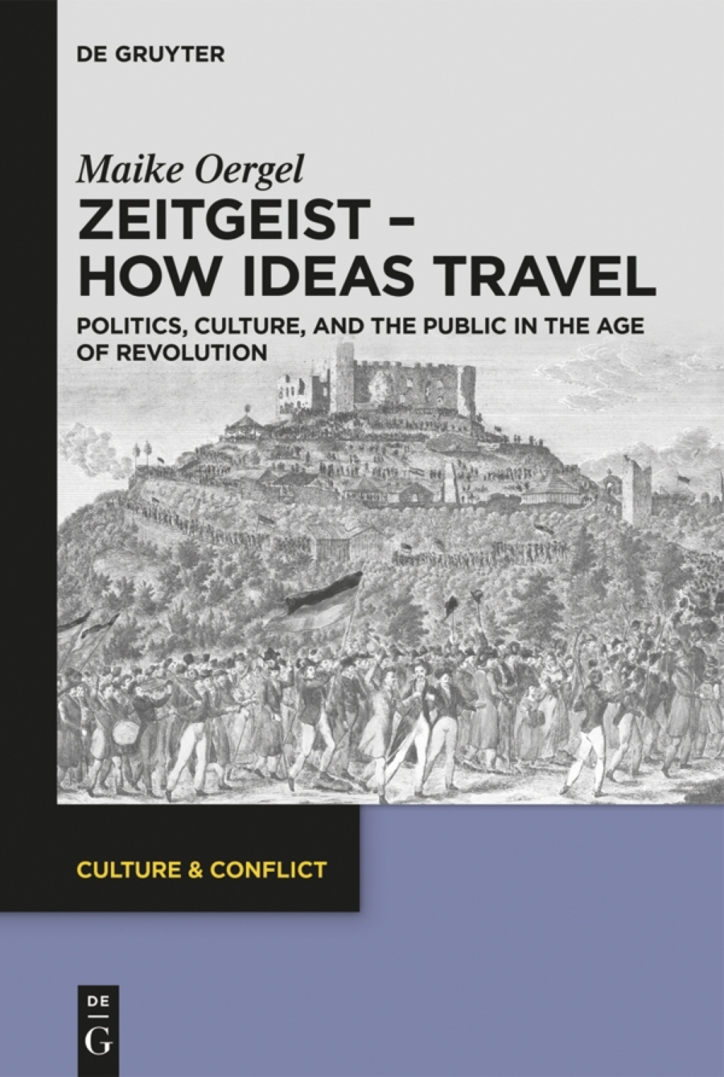 Zeitgeist â€“ How Ideas Travel Politics, Culture and the Public in the Age of Revolution 1st Edition â€“ PDF/EPUB Version Downloadable