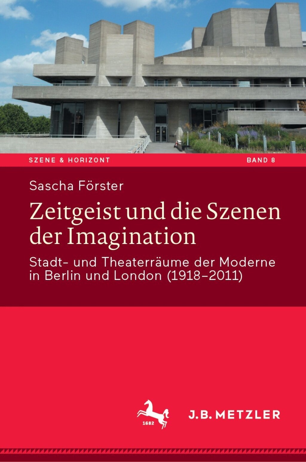 Zeitgeist und die Szenen der Imagination Stadt- und TheaterrÃ¤ume der Moderne in Berlin und London (1918â€“2011)  â€“ PDF/EPUB Version Downloadable