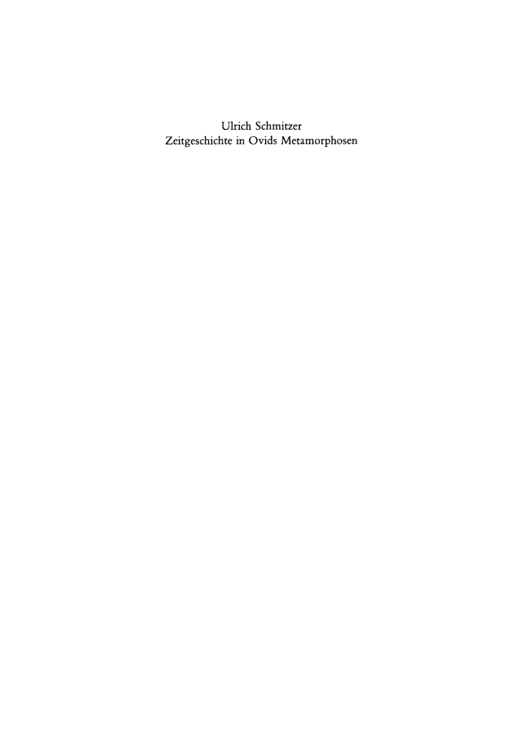 Zeitgeschichte in Ovids Metamorphosen Mythologische Dichtung unter politischem Anspruch 1st Edition â€“ PDF/EPUB Version Downloadable