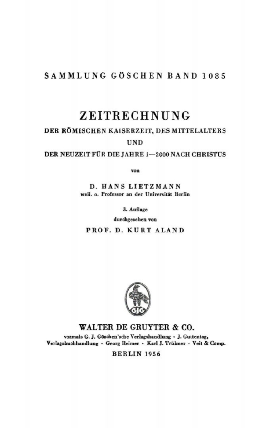 Zeitrechnung der rÃ¶mischen Kaiserzeit, des Mittelalters und der Neuzeit fÃ¼r die Jahre 1â€“2000 nach Christus 3rd Edition â€“ PDF/EPUB Version Downloadable