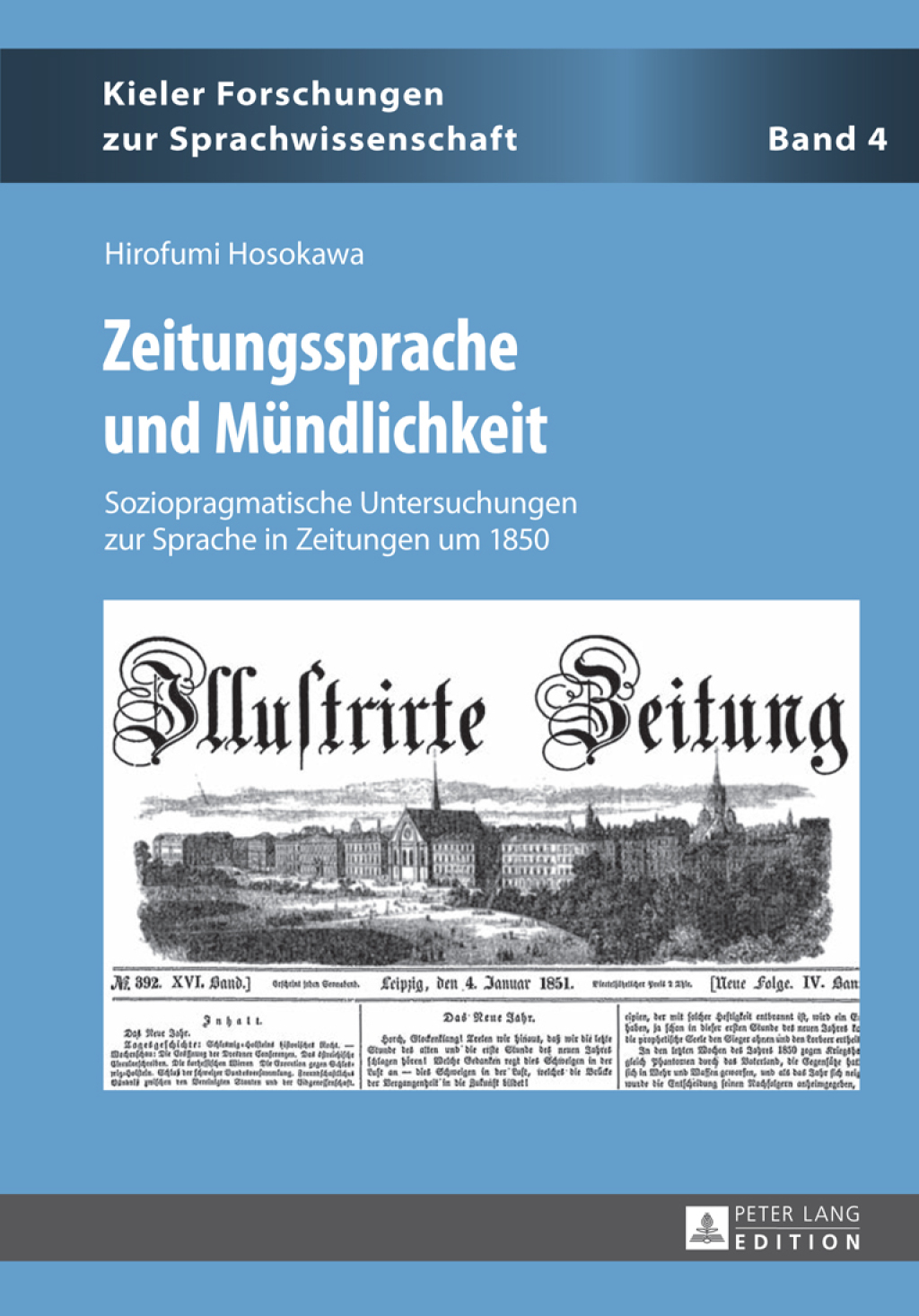 Zeitungssprache und Muendlichkeit Soziopragmatische Untersuchungen zur Sprache in Zeitungen um 1850 1st Edition â€“ PDF/EPUB Version Downloadable