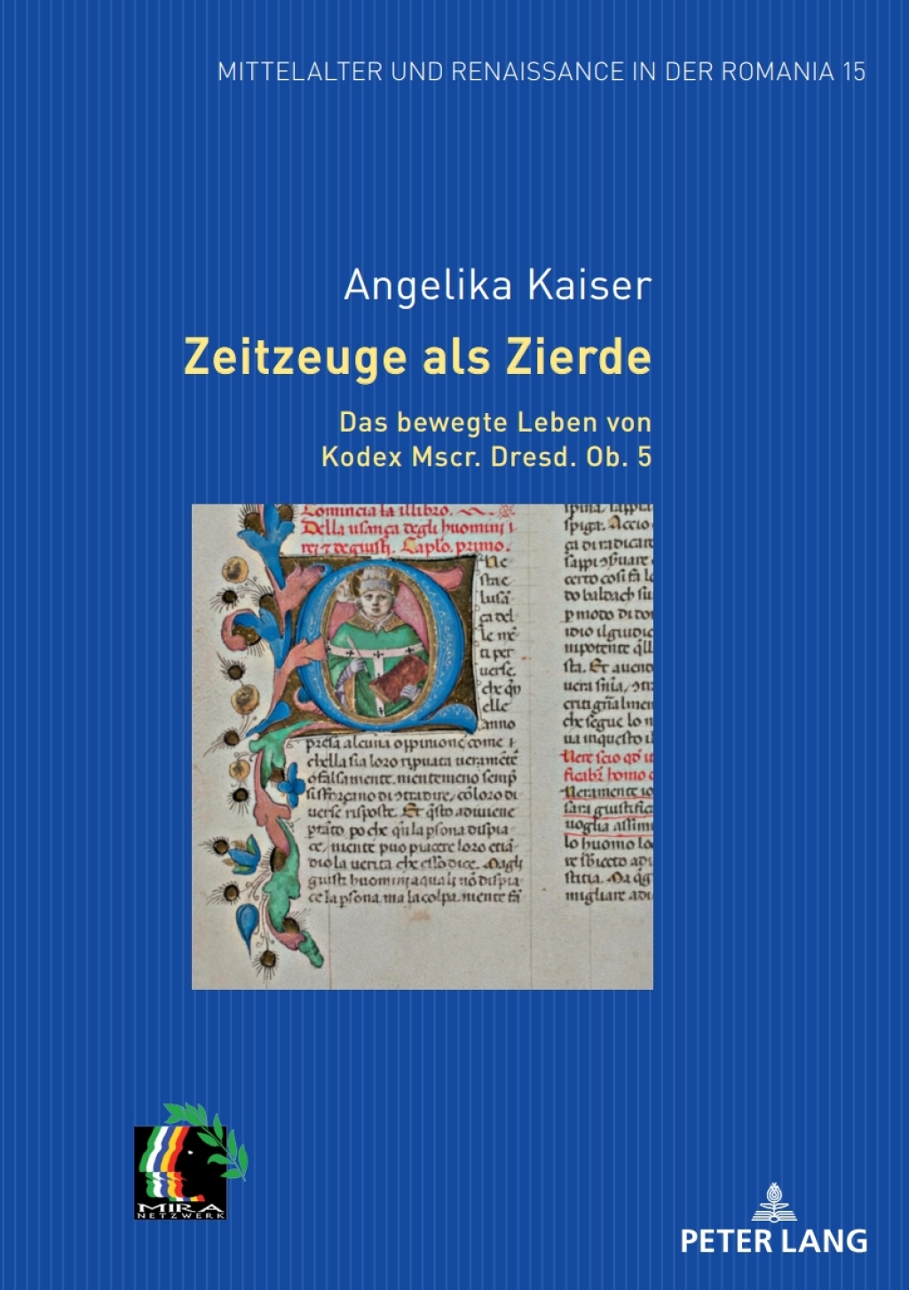 Zeitzeuge als Zierde. Das bewegte Leben von Kodex Mscr. Dresd. Ob. 5 1st Edition â€“ PDF/EPUB Version Downloadable