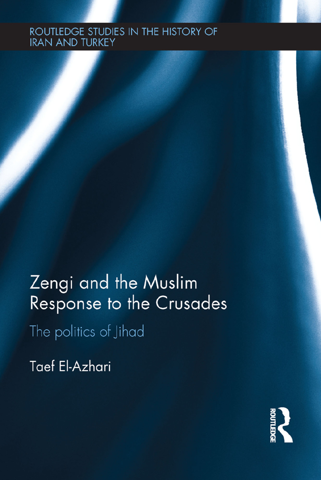 Zengi and the Muslim Response to the Crusades The politics of Jihad 1st Edition â€“ PDF/EPUB Version Downloadable