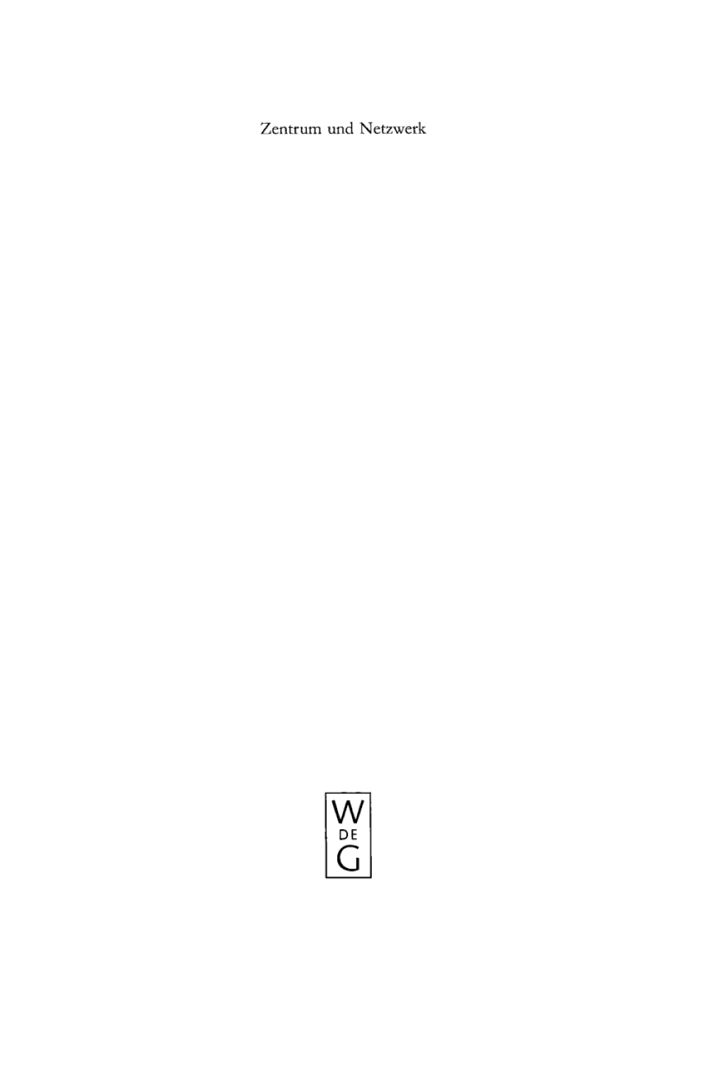 Zentrum und Netzwerk Kirchliche Kommunikationen und Raumstrukturen im Mittelalter 1st Edition â€“ PDF/EPUB Version Downloadable