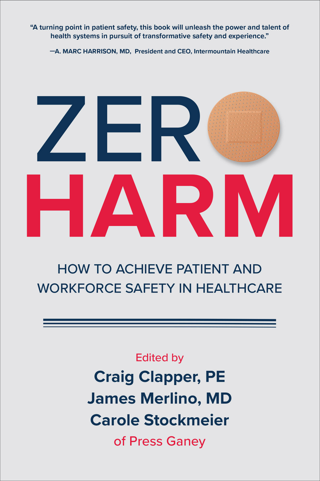 Zero Harm: How to Achieve Patient and Workforce Safety in Healthcare How to Achieve Patient and Workforce Safety in Healthcare 1st Edition - (PDF/EPUB Version)