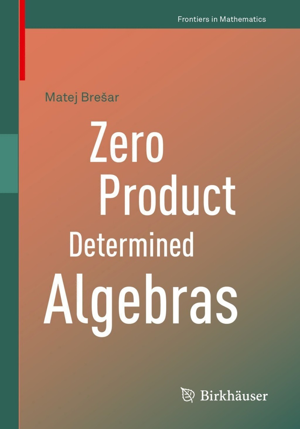 Zero Product Determined Algebras  â€“ PDF/EPUB Version Downloadable