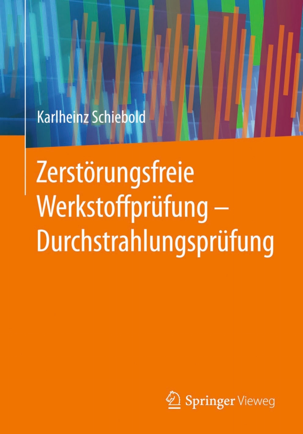 ZerstÃ¶rungsfreie WerkstoffprÃ¼fung - DurchstrahlungsprÃ¼fung  â€“ PDF/EPUB Version Downloadable