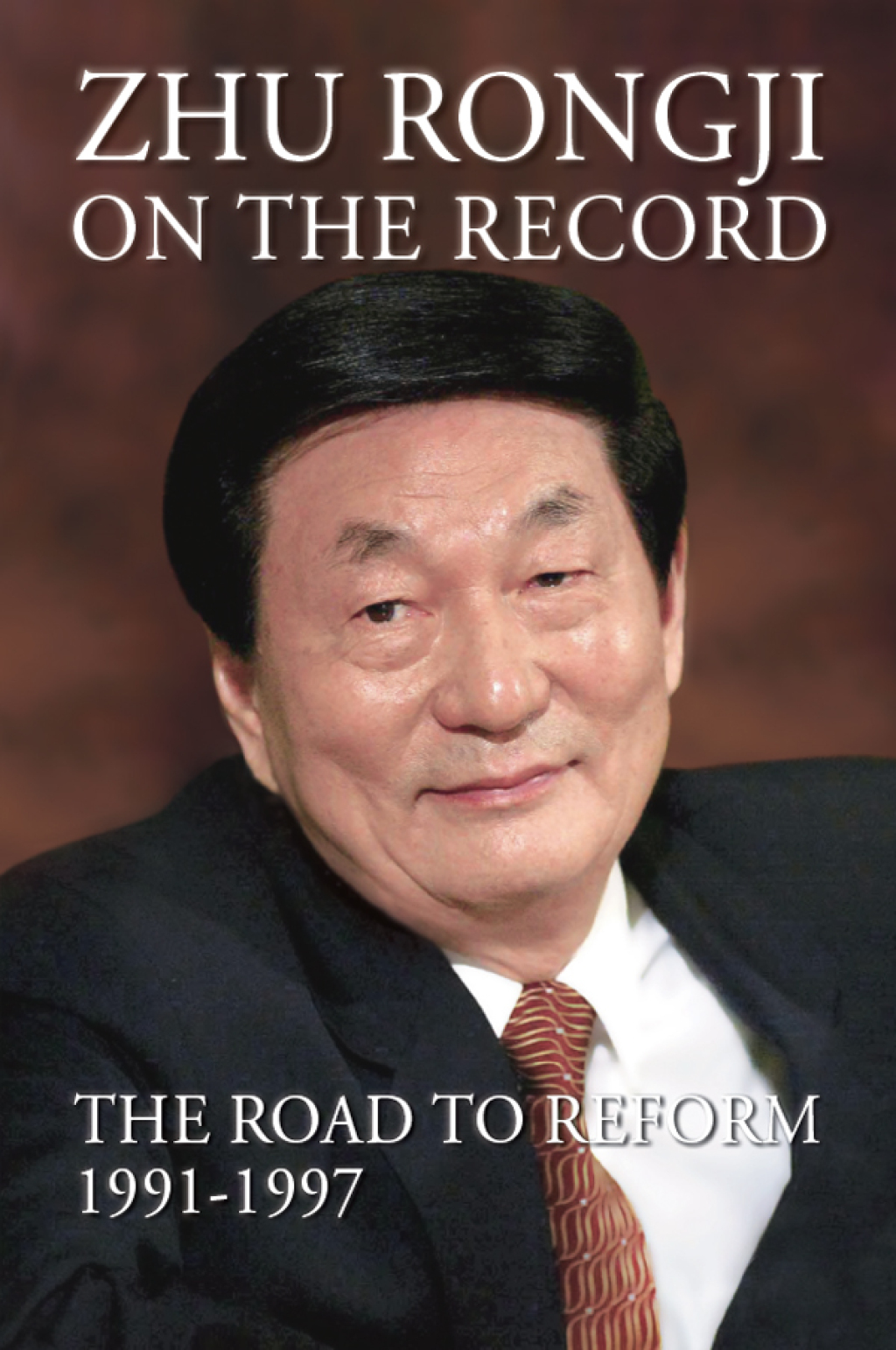 Zhu Rongji on the Record The Road to Reform 1991-1997 1st Edition â€“ PDF/EPUB Version Downloadable