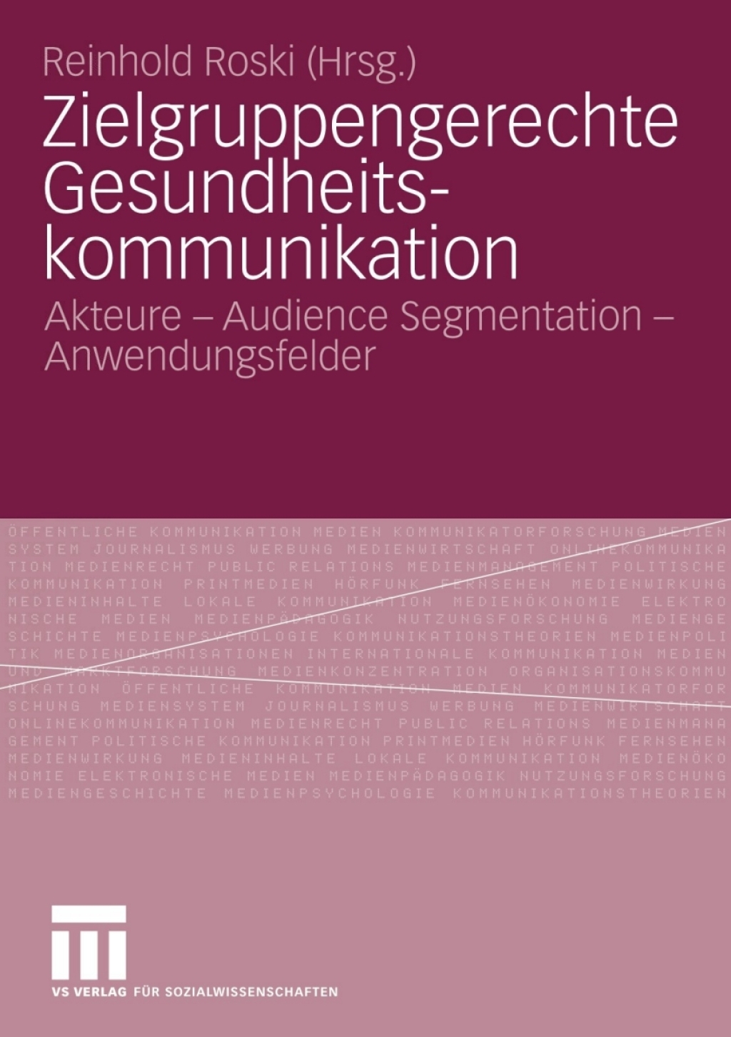 Zielgruppengerechte Gesundheitskommunikation Akteure - Audience Segmentation - Anwendungsfelder  â€“ PDF/EPUB Version Downloadable