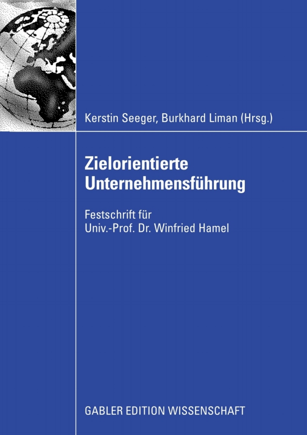 Zielorientierte UnternehmensfÃ¼hrung Festschrift fÃ¼r Univ.-Prof. Dr. Winfried Hamel 1st Edition â€“ PDF/EPUB Version Downloadable