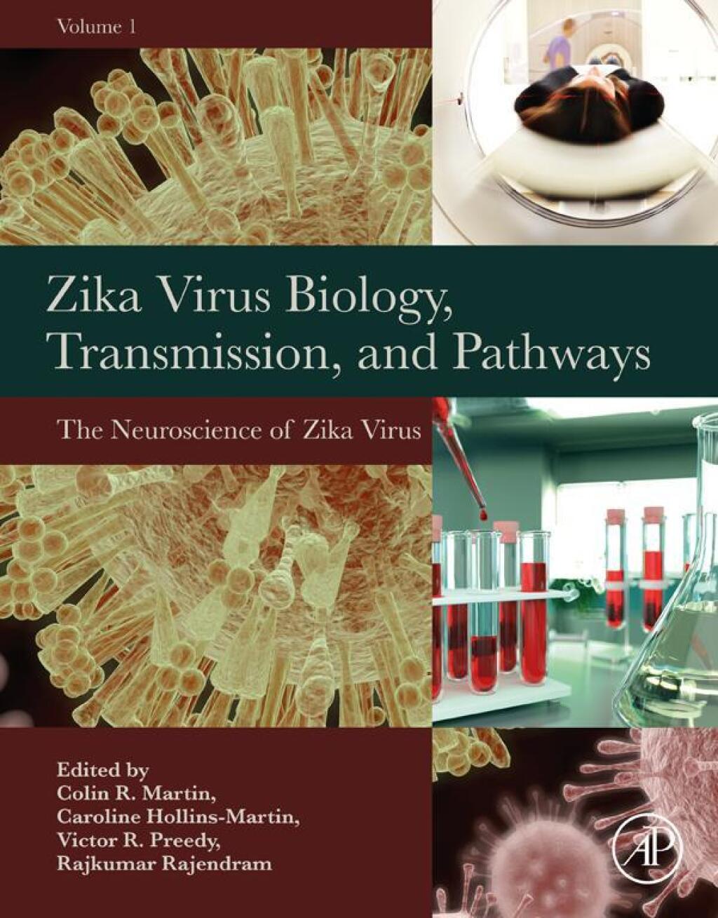 Zika Virus Biology, Transmission, and Pathways Volume 1: The ...