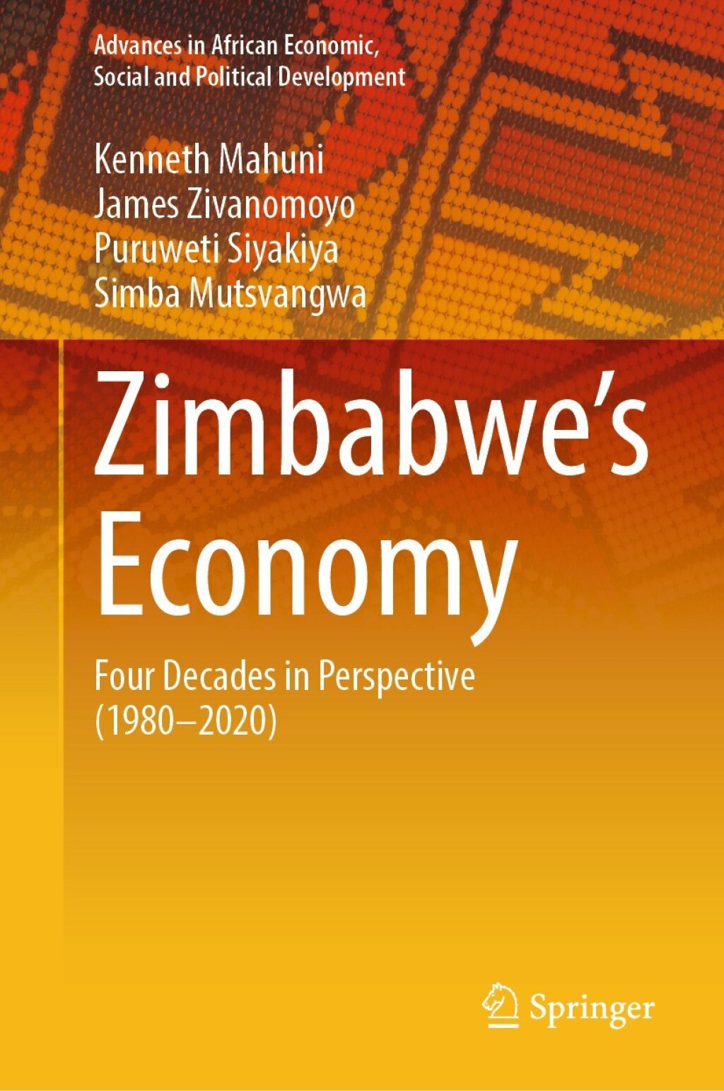 Zimbabweâ€™s Economy Four Decades in Perspective (1980-2020)  â€“ PDF/EPUB Version Downloadable