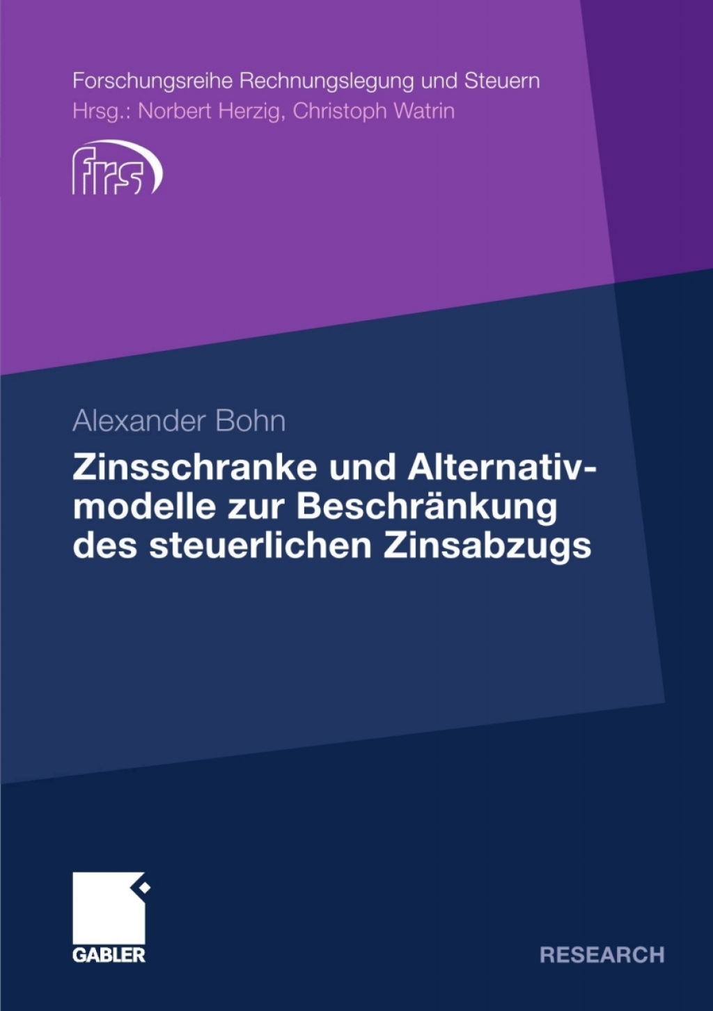 Zinsschranke und Alternativmodelle zur BeschrÃ¤nkung des steuerlichen Zinsabzugs  â€“ PDF/EPUB Version Downloadable