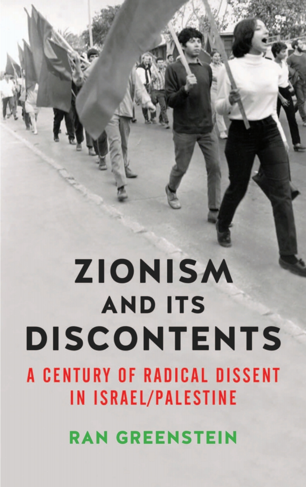 Zionism and its Discontents A Century of Radical Dissent in Israel/Palestine 1st Edition â€“ PDF/EPUB Version Downloadable