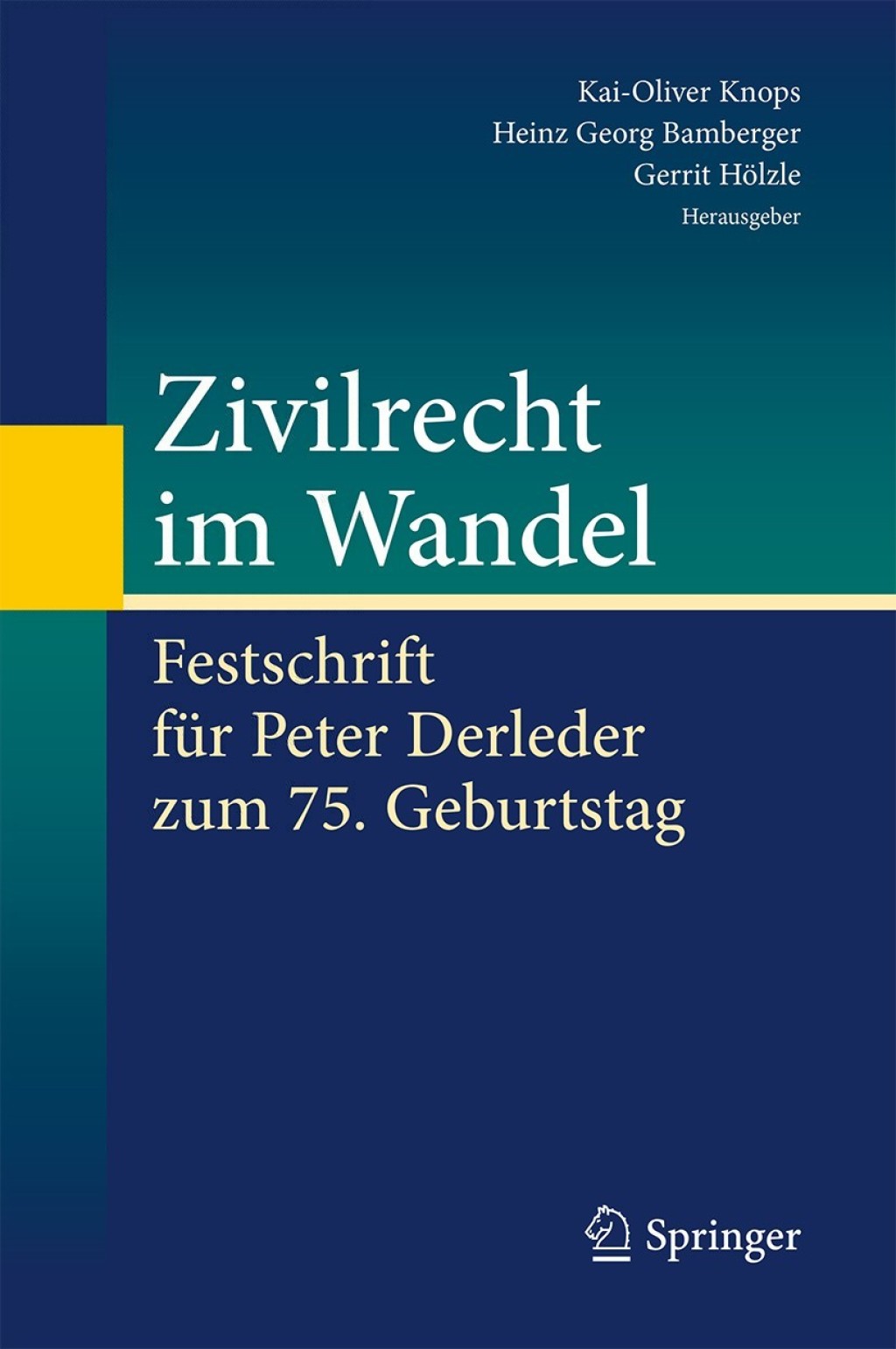 Zivilrecht im Wandel Festschrift fÃ¼r Peter Derleder zum 75. Geburtstag  â€“ PDF/EPUB Version Downloadable