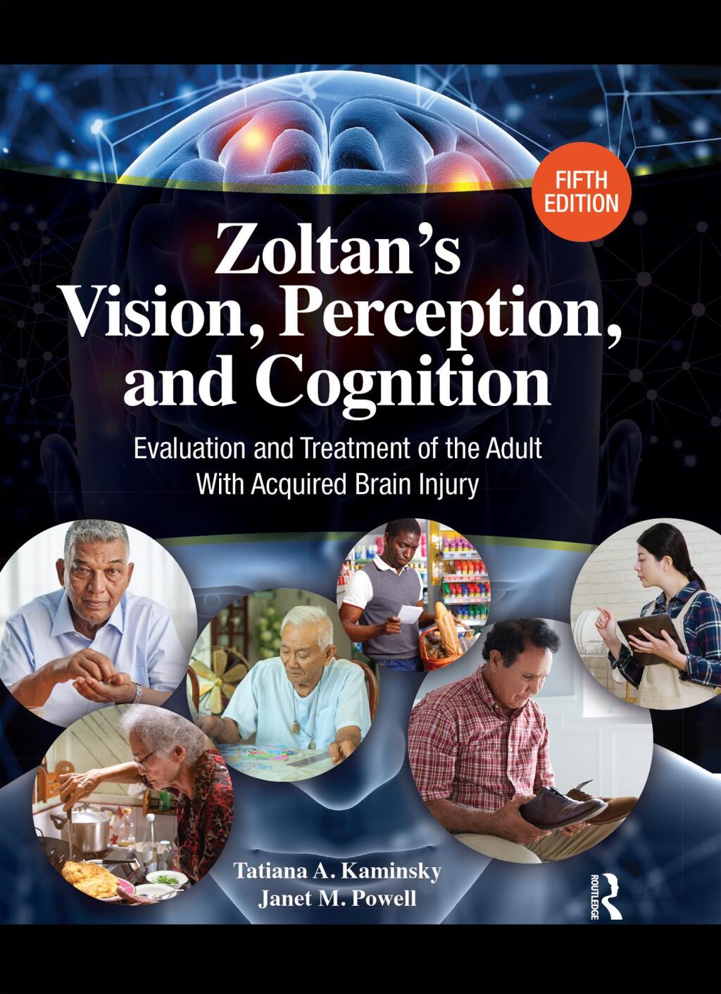Zoltanâ€™s Vision, Perception, and Cognition Evaluation and Treatment of the Adult with Acquired Brain Injury 5th Edition â€“ PDF/EPUB Version Downloadable
