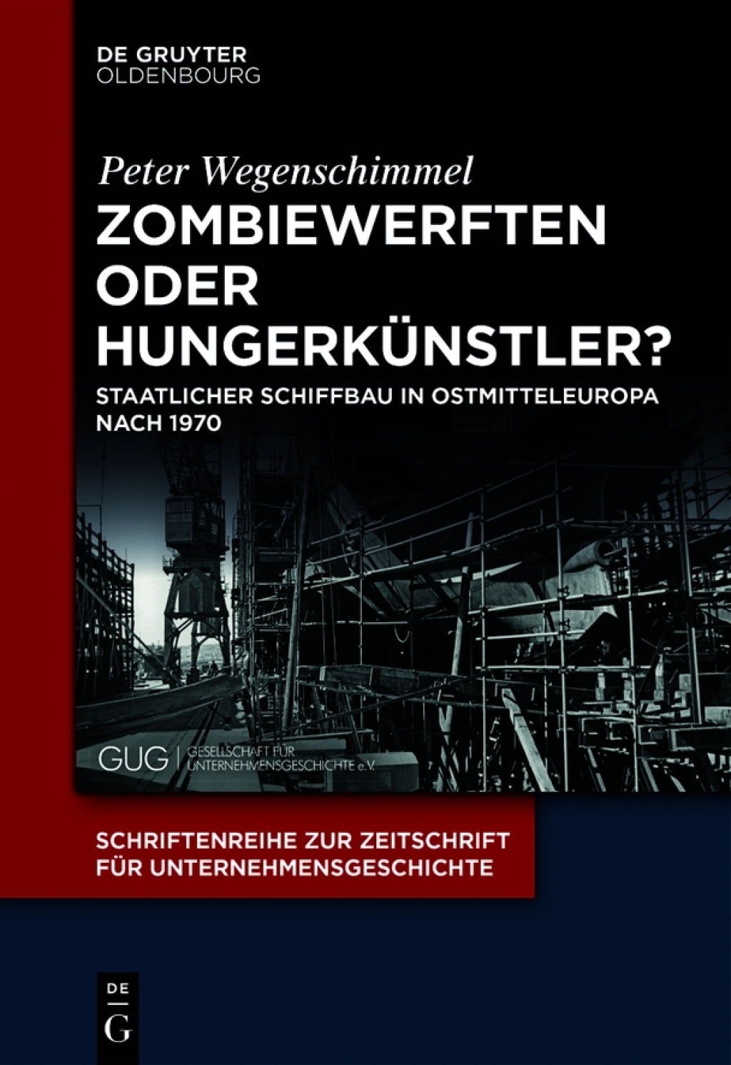 Zombiewerften oder HungerkÃ¼nstler? Staatlicher Schiffbau in Ostmitteleuropa nach 1970 1st Edition â€“ PDF/EPUB Version Downloadable